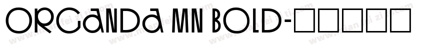 Organda MN Bold字体转换